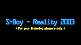 S-Boy - Reality 2003
