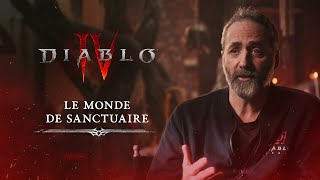 Diablo IV |Au cœur du jeu – Le monde de Sanctuaire