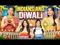 Indians And Diwali Ft Tena Jaiin The Paayal Jain