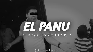 El Panu - Ariel Camacho | En Vivo (Lyrics)