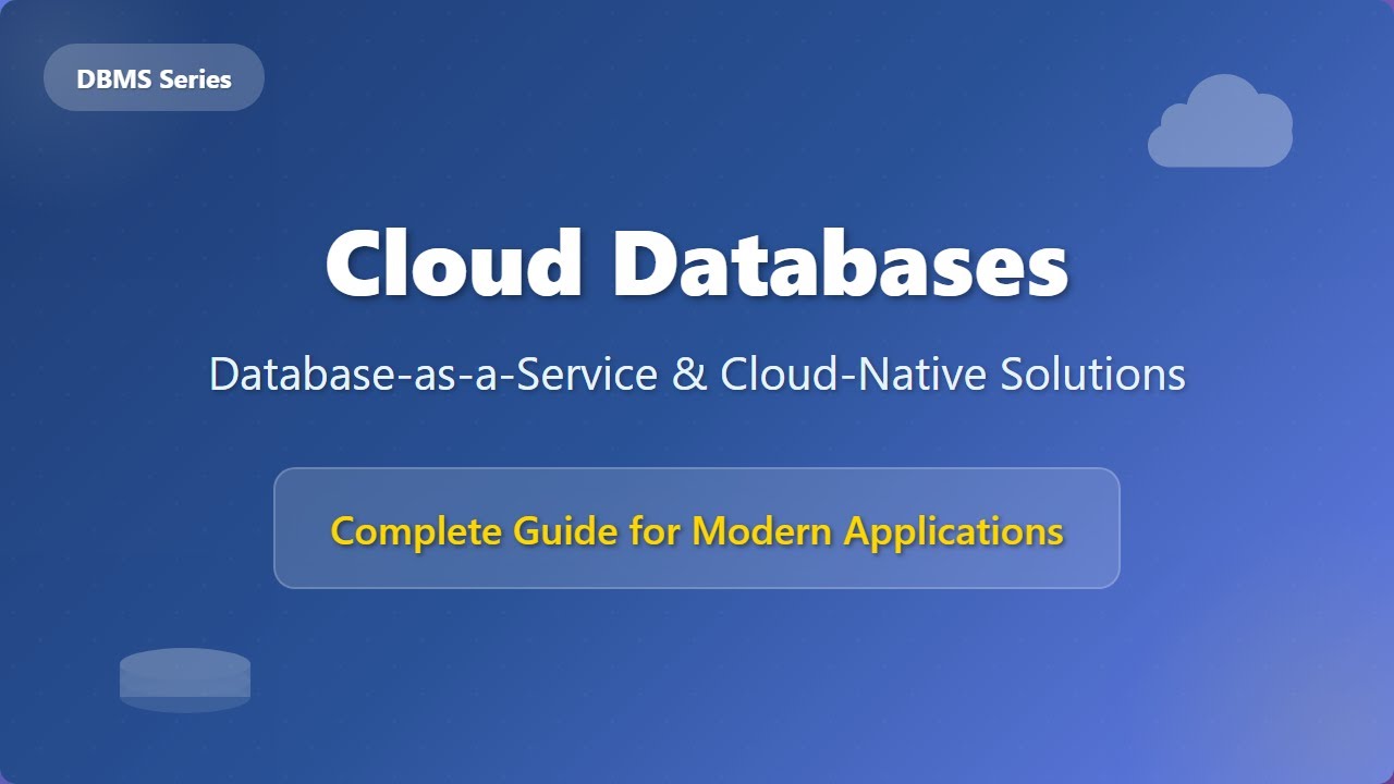 Cloud Databases Explained: DBaaS & Cloud-Native Solutions for Beginners