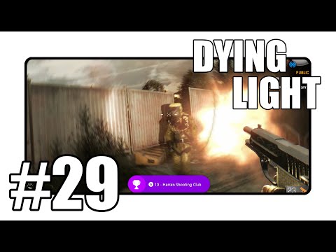 Dying Light - Achievements For Days! - Walkthrough Gameplay Part 29 (Xbox/Playstation/PC)