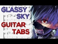 Tokyo Ghoul Root A - Glassy Sky Guitar Tutorial | Guitar Lesson + TABS by Tam Lu Music