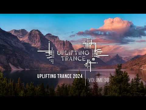 UPLIFTING TRANCE 2024 VOL. 38 [FULL SET]
