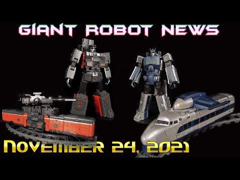 MORE TRAINS!!! | Giant Robot News November 24, 2021
