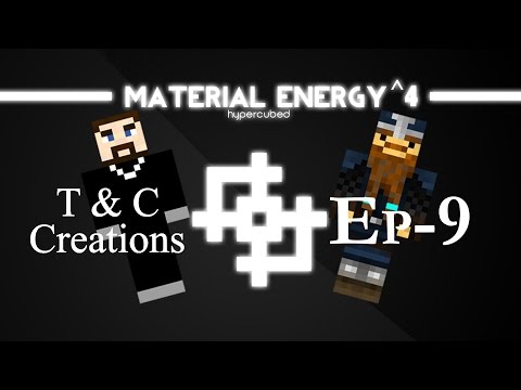 Material Energy^4 Lets Play Ep9 (Tinkers' Construct)