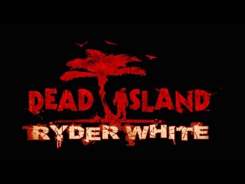 dead island ryder white pc descargar