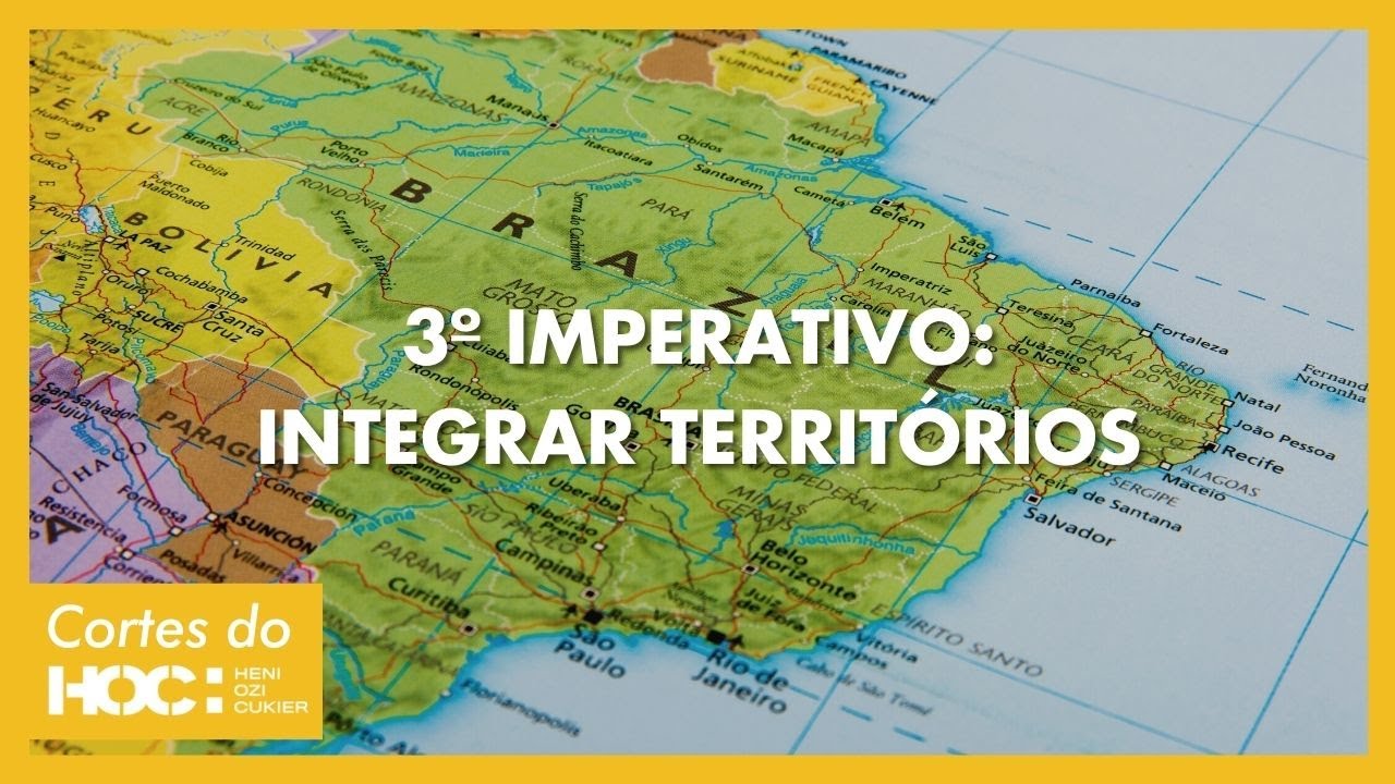 3º IMPERATIVOS: INTEGRAR TERRITÓRIOS | Geopolítica do Brasil