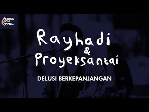 Rayhadi & Proyeksantai - Delusi Berkepanjangan at Stage On Pines