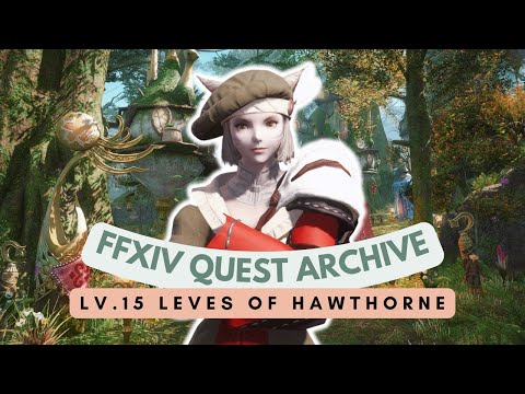 East Shroud: Lv.15 Leves of Hawthorne | No Commentary | FFXIV Quest Archive