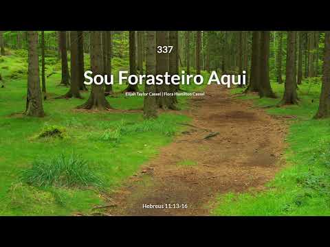 Hinário Adventista • Hino 337 - Sou Forasteiro Aqui