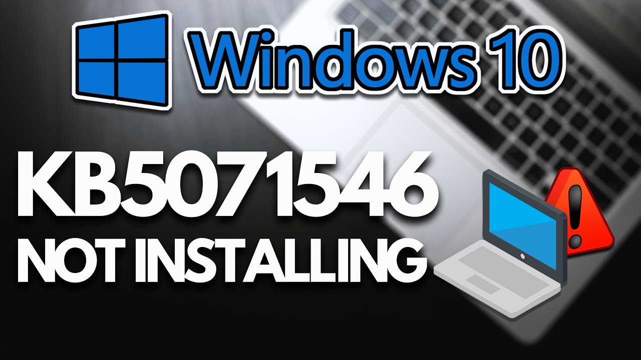 KB5071546 Update Not Installing In Windows 10 PC Version 22H2/21H2 FIX✅