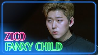 [4K] ZICO - FANXY CHILD (ENG SUB/Sing-along)