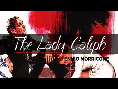 Ennio Morricone ● La Califfa - The Lady Caliph (Main Theme) - Original Soundtrack Track