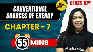 CONVENTIONAL SOURCES OF ENERGY in 55 Mins | Complete Chapter Mind Map | Class 10  GEOGRAPHY