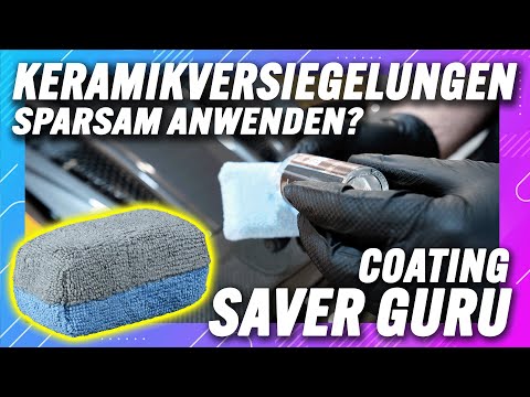 Keramikversiegelung fürs Auto: Coating Saver Guru Auftrags-Applikator spart Material, Zeit und Geld!