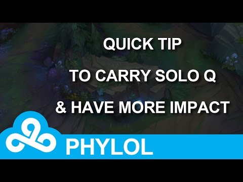 Quick tip to carry solo queue harder and have more impact - league of legends