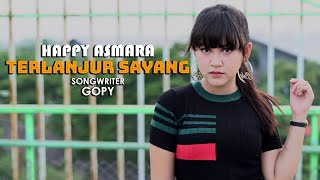 Download lagu HAPPY ASMARA - TERLANJUR SAYANG mp3 Download lagu HAPPY ASMARA - TERLANJUR SAYANG mp3