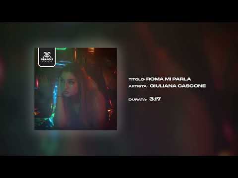 Giuliana Cascone - Roma Mi Parla (Visualizer)