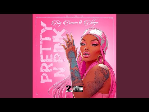 PRETTY N PINK (feat. EKLIPZ MVR)