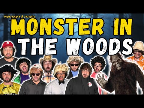 Monster in the Woods! | ToneFrance & Friends