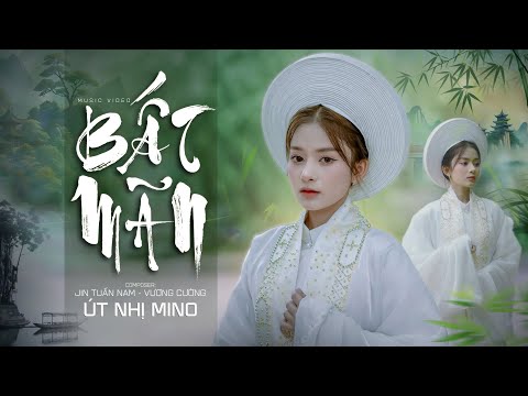 Bất mãn - Út Nhị Mino