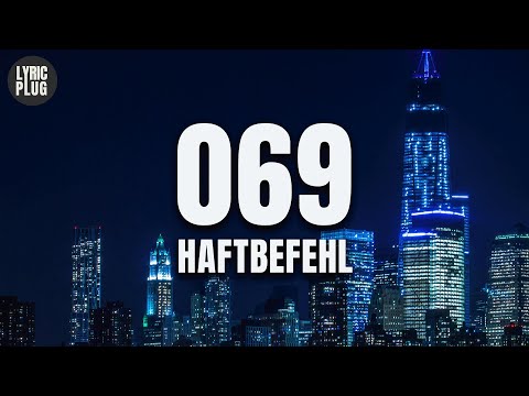 Haftbefehl, Bazzazian - 069 (Lyric Video)
