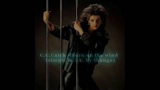 C.C.Catch - Born on the wind (simple m.i.x. by thango)