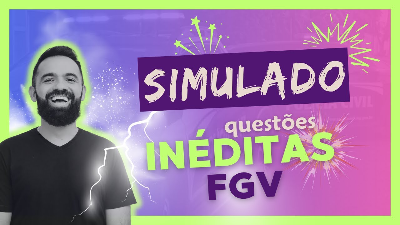 Live 10 - Simulado FGV (questões INÉDITAS)