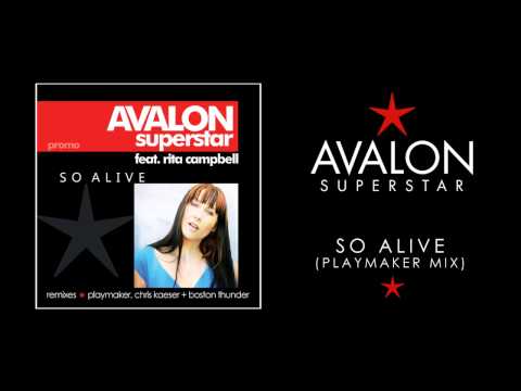 Avalon Superstar ft Rita Campbell - So Alive (Playmaker Club Mix)