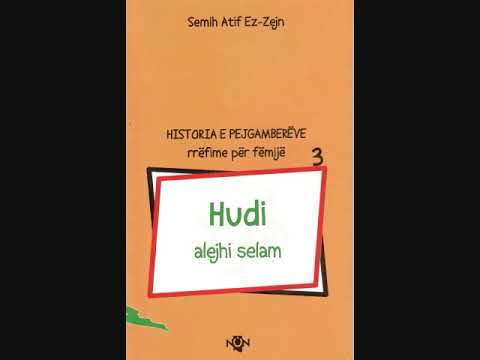 3. Hudi AS, Historia e Pejgamberëve, rrëfime për fëmijë