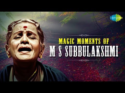Magic Moments of M.S. Subbulakshmi | Carnatic | Classical Songs