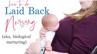 Laid Back Nursing Positions - Great for Reflux Babies, Fast Let Downs, and Newborns!