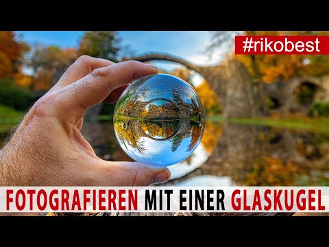 Fotografieren mit einer Glaskugel - Lensball Fotografie
