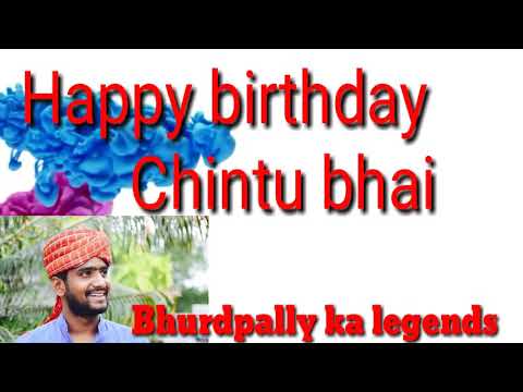 Happy birthday  Bhurdpally ka Chintu Bhai  Promo video