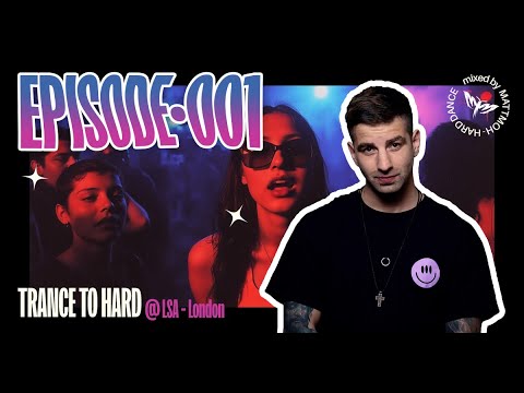 TRANCE TO HARD 💫 | Uplifting to Hard-Hitting Set by mattmoth • Episode 001 @LSA