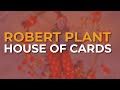 Robert Plant - House Of Cards (Official Audio) from Band Of Joy
