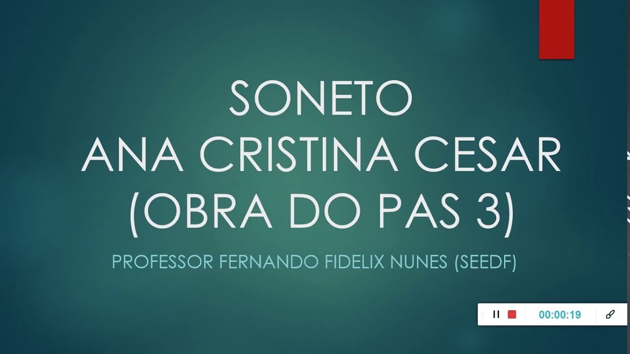OBRA ANTIGA DO PAS 3 - ANÁLISE DO POEMA "SONETO" - ANA CRISTINA CESAR