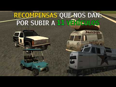 GTA San Andreas - Recompensas por Subir a estos 11 Vehículos, Cosas que nos dan