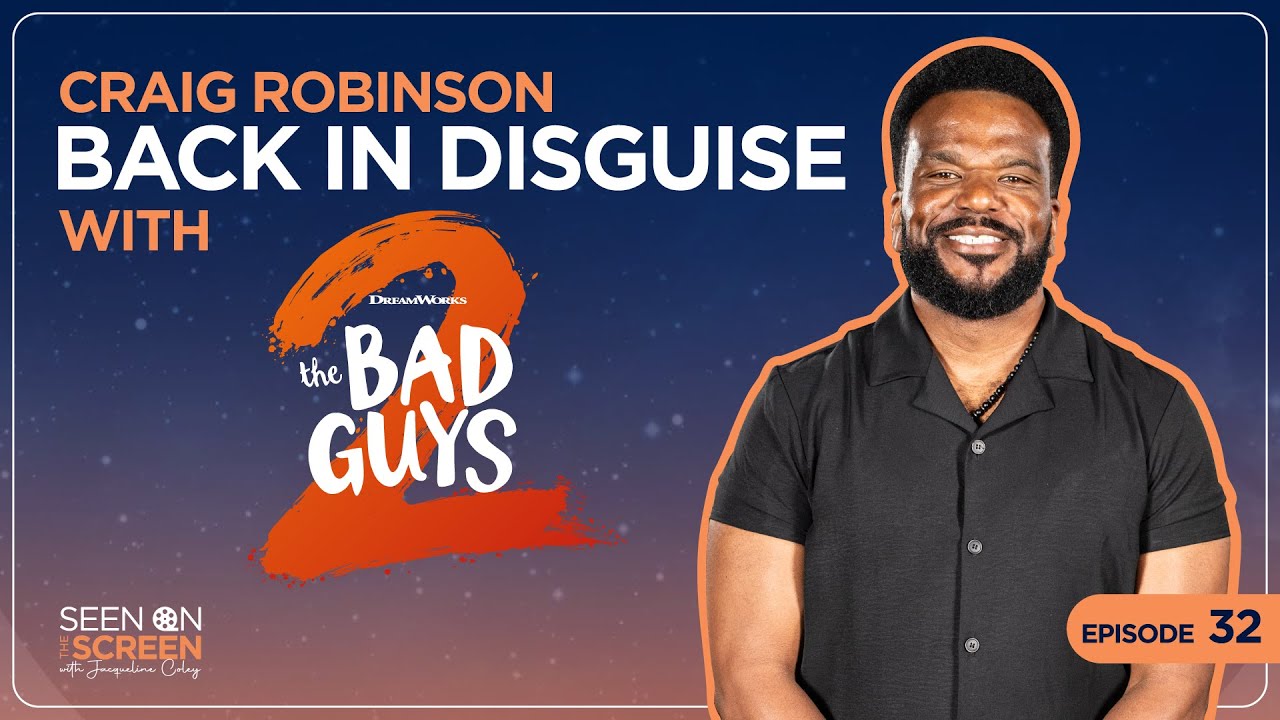 Craig Robinson - Back In Disguise with The Bad Guys | Seen on the Screen with Jacqueline Coley