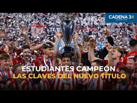 "Estudiantes tiene la fórmula del éxito" | El análisis de Claudio Giglioni | Cadena 3 Argentina