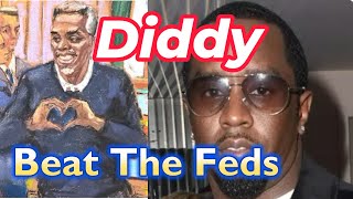 Diddy Beat The Feds & The Haters