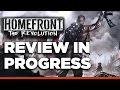 Homefront: The Revolution - Review in Progress