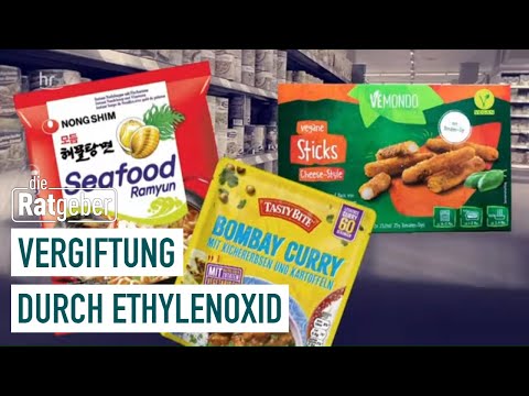 Vergiftete Produkte durch Ethylenoxid | Die Ratgeber