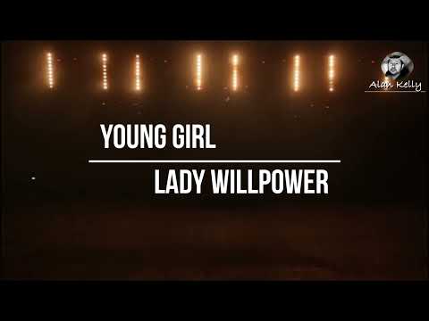 YOUNG GIRL LADY WILLPOWER