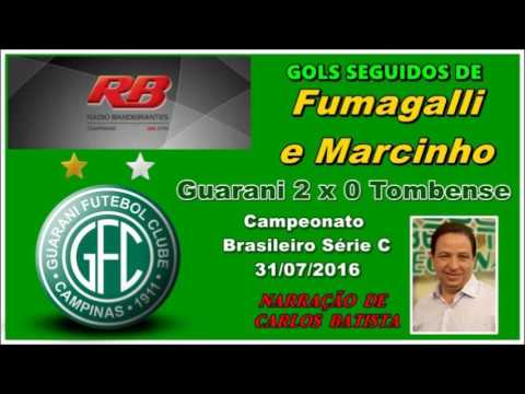 Gols de Fumagalli e Marcinho - Guarani 2 x 0 Tombense - Narração de Carlos Batista. 31/07/2016