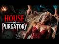 House Of Purgatory Full Horror Movie In English