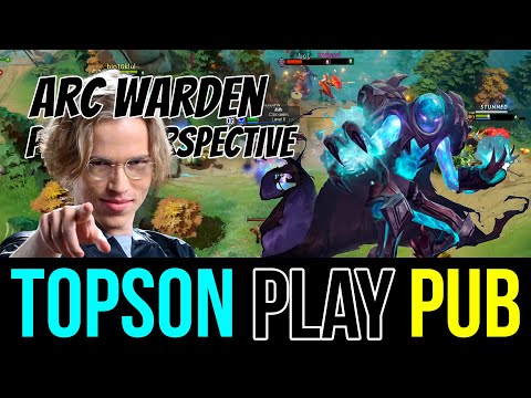 How Topson Really Plays Arc Warden - PUB PLAYER PERSPECTIVE GAMEPLAY