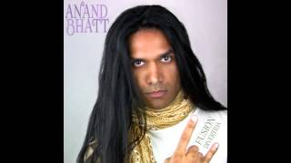 Anand Bhatt - Send Me An Angel [Audio HQ]