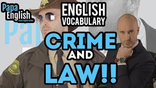  - Crime and Law English Vocabulary! - IELTS Essential Vocabulary!